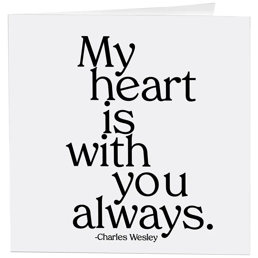Cards - 368- My Heart Is with You Always - Love - (Wesley)