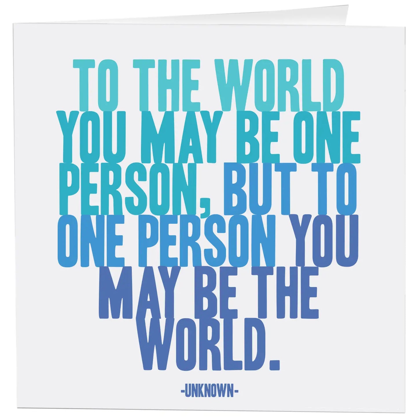 You May Be The World Card