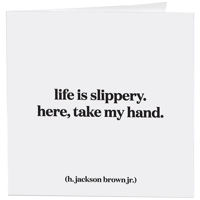 Cards - 180- Life Is Slippery (H. Jackson Brown Jr.)