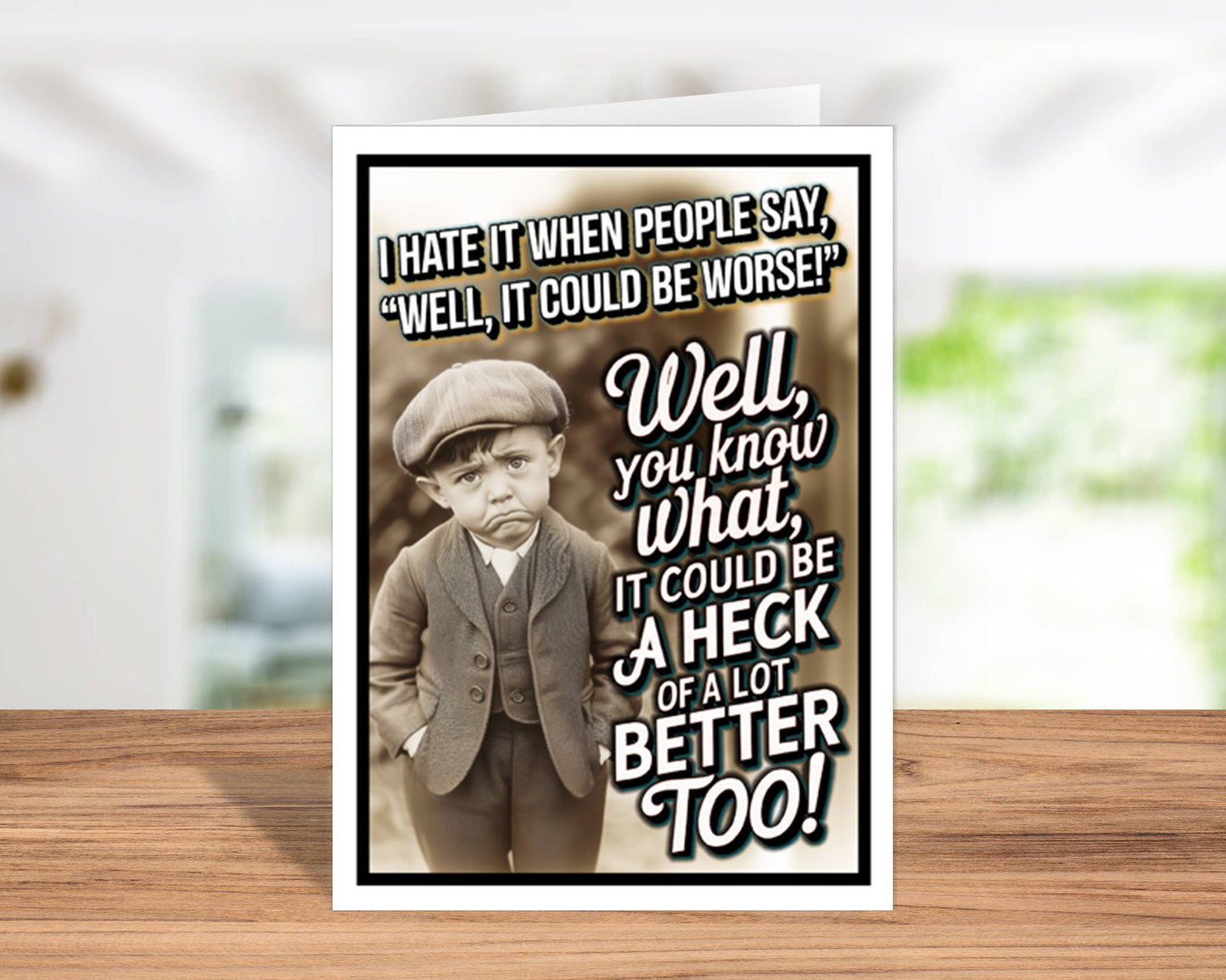 Better  Funny Sympathy Greeting Card