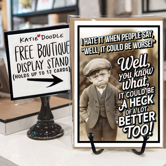 Better  Funny Sympathy Greeting Card