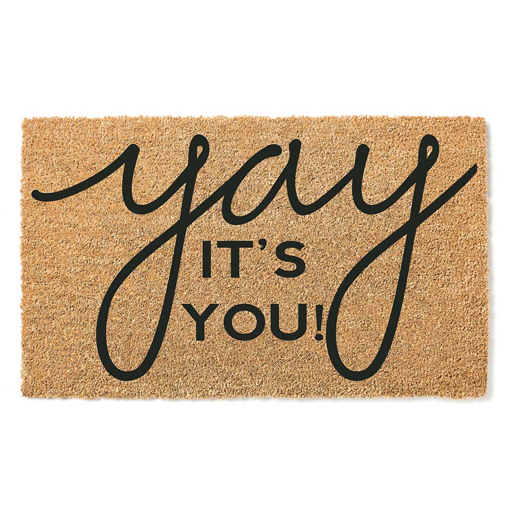 18x30 Coir Doormat Yay It's You
