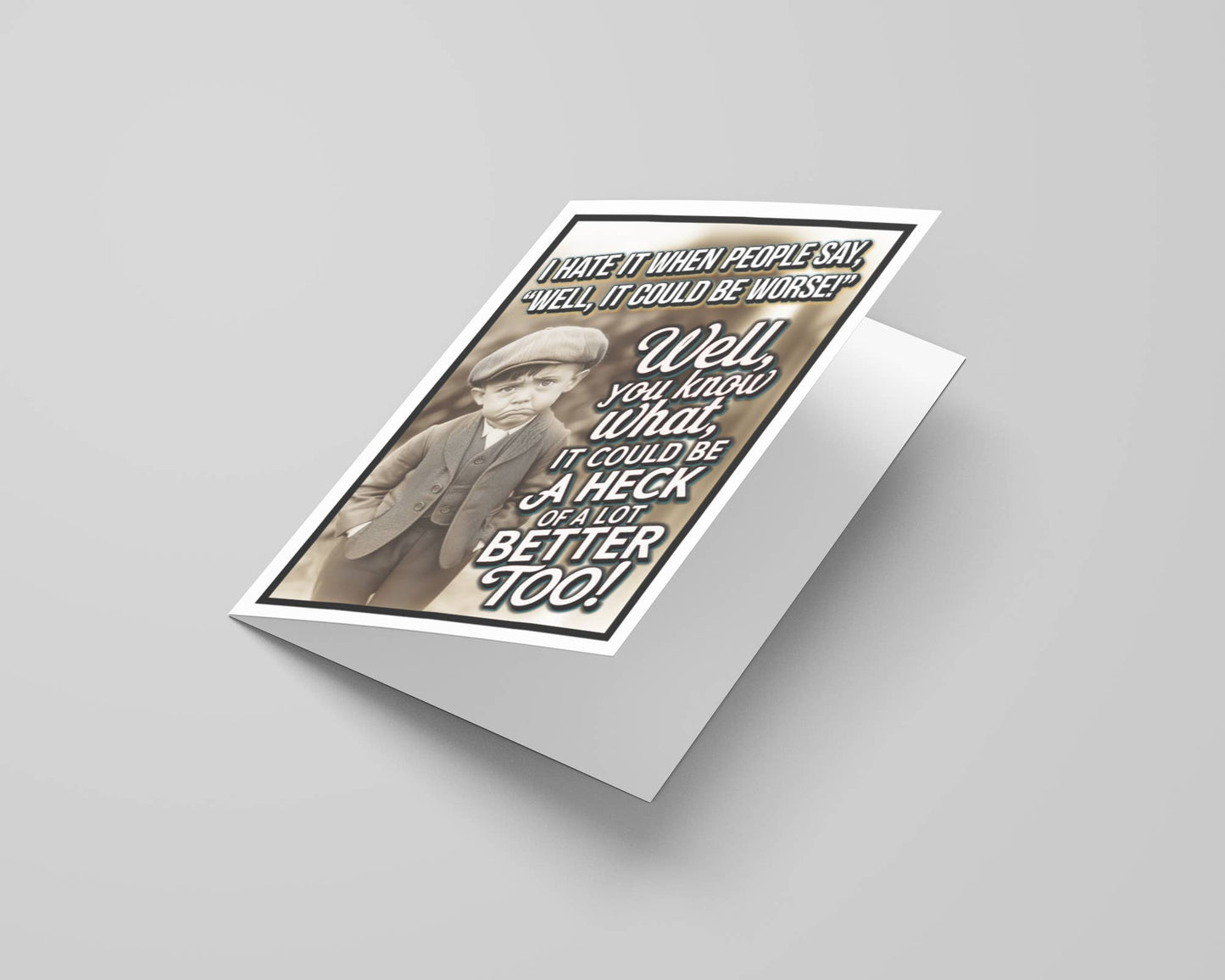 Better  Funny Sympathy Greeting Card