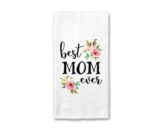 Best Mom Ever Kitchen Towel, Mother Dish Towel, Tea Towel: Transparent Cellophane Sleeve with Hanger Flap