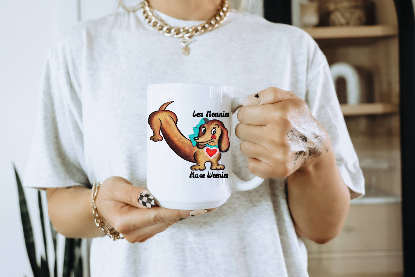 Less Meanies More Weenies Coffee Mug