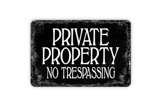 Private Property No Trespassing Sign  Metal: Vintage Black / 8" x 12" W/Holes As Pictured