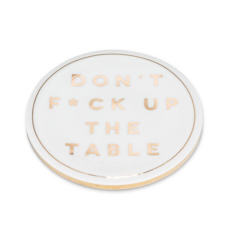 F*ck Up Table Coaster-4"D-806