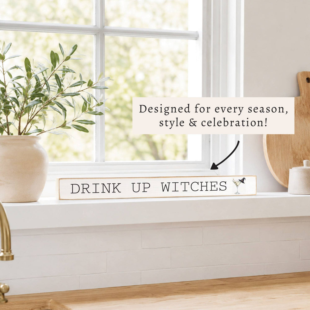 Drink Up Witches Skinny Sign | Halloween Decor | Wood Sign