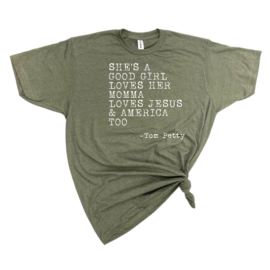 SHE'S A GOOD GIRL LOVES HER MAMA LOVES JESUS T-SHIRT: HEATHER OLIVE GREEN WHT INK