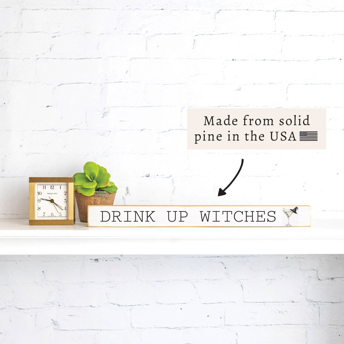 Drink Up Witches Skinny Sign | Halloween Decor | Wood Sign