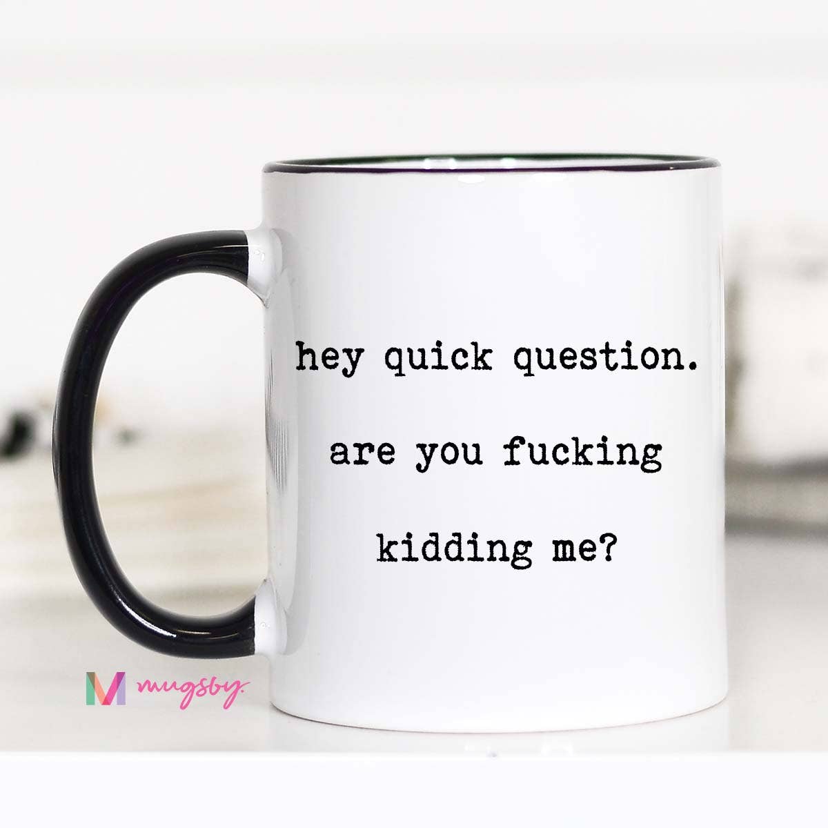 Hey Quick Questions Funny Coffee Mug: 15oz