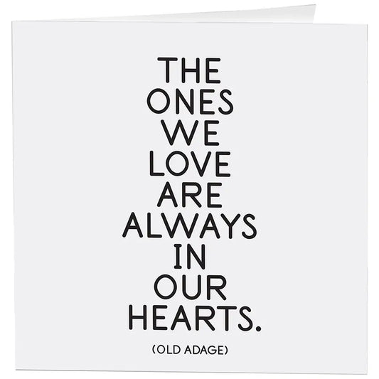 The Ones We Love Card