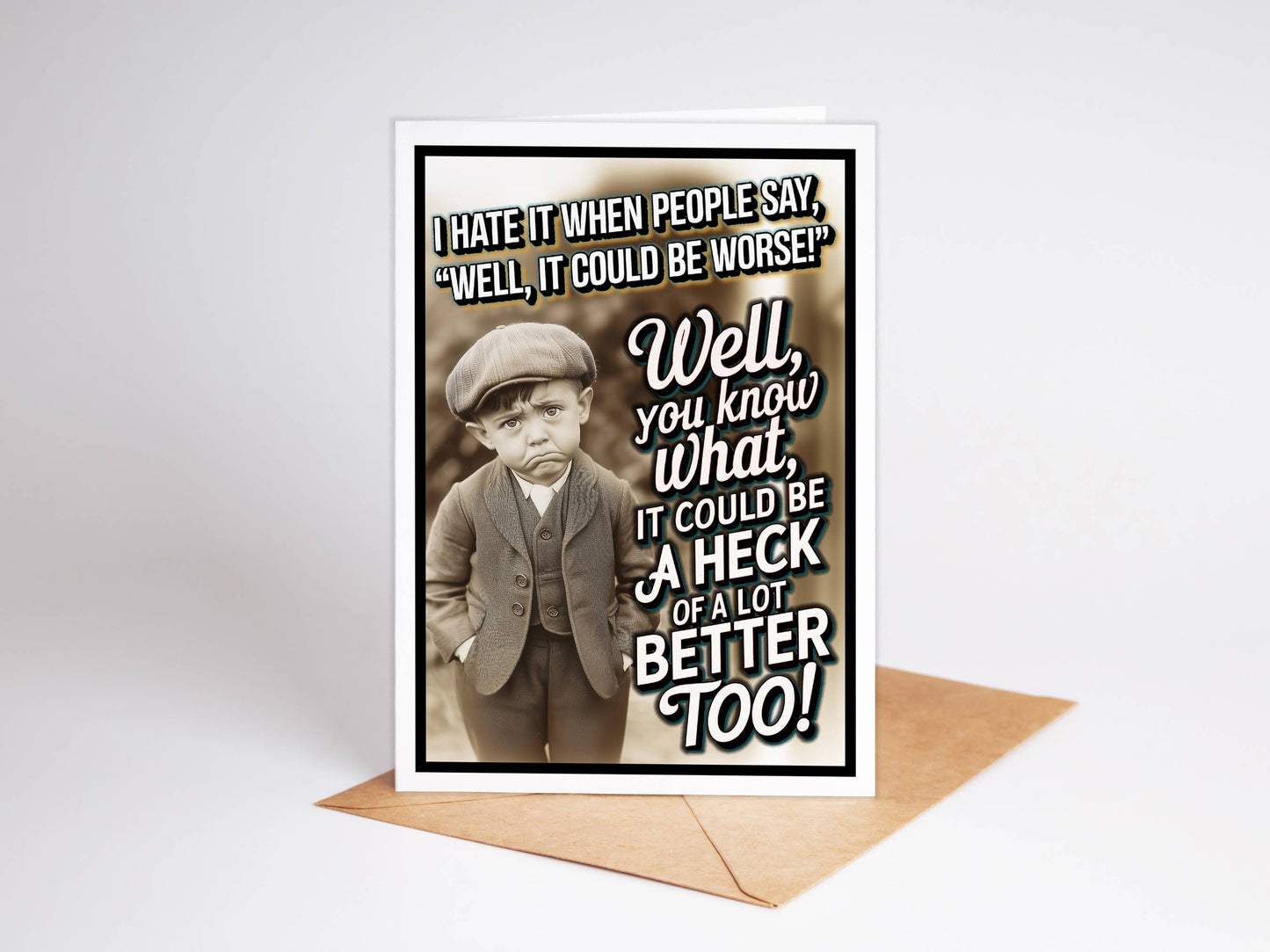 Better  Funny Sympathy Greeting Card