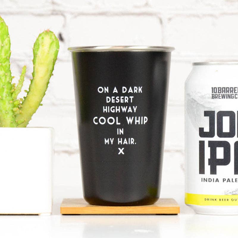 Cool whip in my hair... Mistaken Lyrics Pint Glass.
