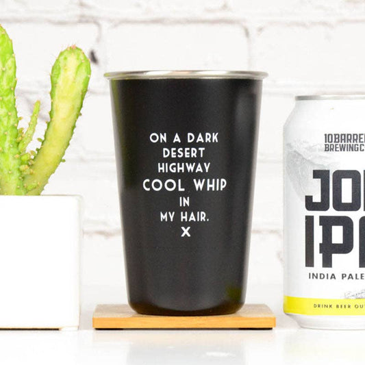Cool whip in my hair... Mistaken Lyrics Pint Glass.