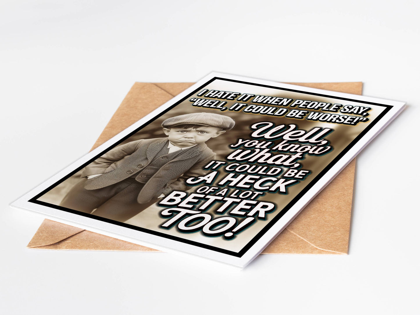Better  Funny Sympathy Greeting Card