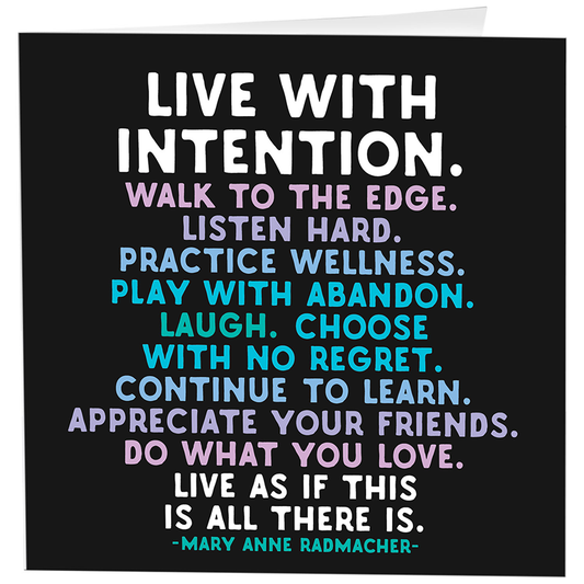 Cards - D77- Live With Intention (Mary Anne Radmacher)