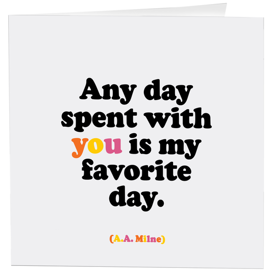 Cards - D358 - Any Day Spent With You (A. A. Milne)
