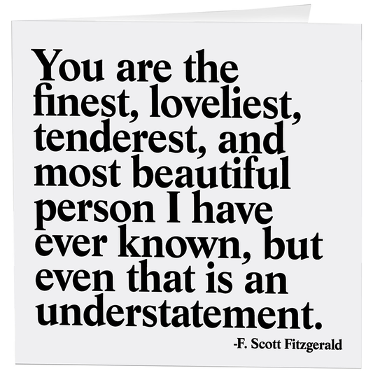 Cards - 294- You Are The Finest - Love - (Fitzgerald)