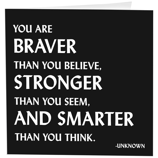 Cards - 355- Braver, Stronger, Smarter (Unknown)