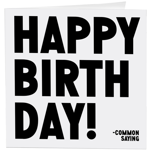 Cards - 341- Happy Birthday! - Birthday - (Common Saying)