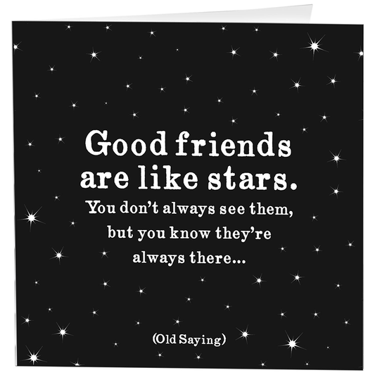 Cards - 175- Good Friends Stars - Friendship - (Old Saying)