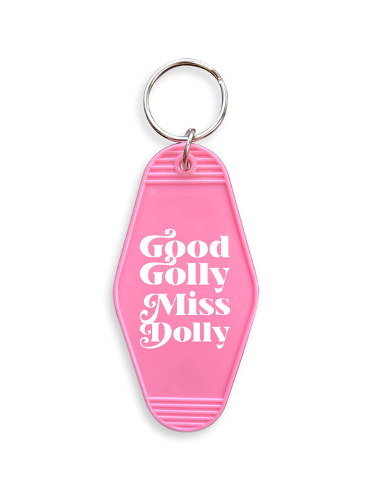 Good Golly Miss Dolly Hotel Motel Key Chain